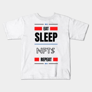 Eat Sleep Nfts Repeat Kids T-Shirt